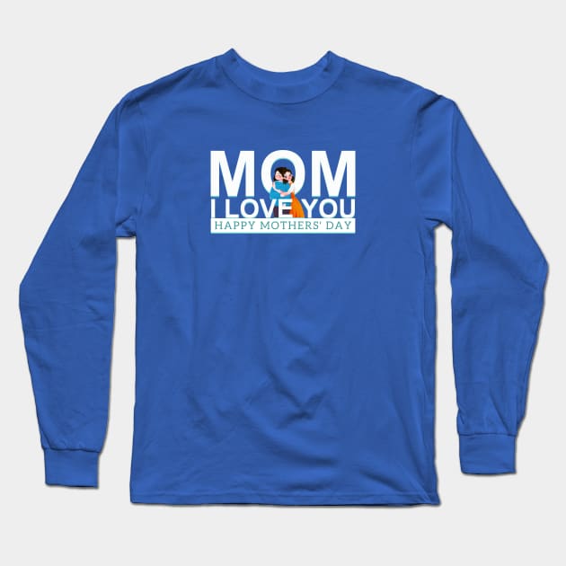 I Love You MoM Long Sleeve T-Shirt by Marioma